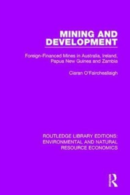 Book cover of: Mining and Development. By: Ciaran O'Faircheallaigh