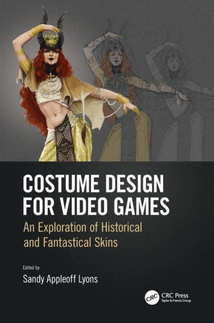 Book cover of: Costume Design for Video Games. By: Sandy Appleoff Lyons