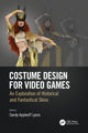 Book cover of: Costume Design for Video Games. By: Sandy Appleoff Lyons