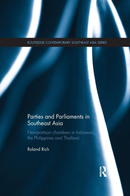 Book cover of: Parties and Parliaments in Southeast Asia. By: Roland Rich