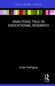 Book cover of: Analysing Talk in Educational Research. By: Susan Rodrigues