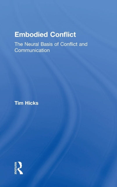 Book cover of: Embodied Conflict. By: Tim Hicks