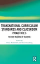 Book cover of: Transnational Curriculum Standards and Classroom Practices. By: Ninni Wahlström