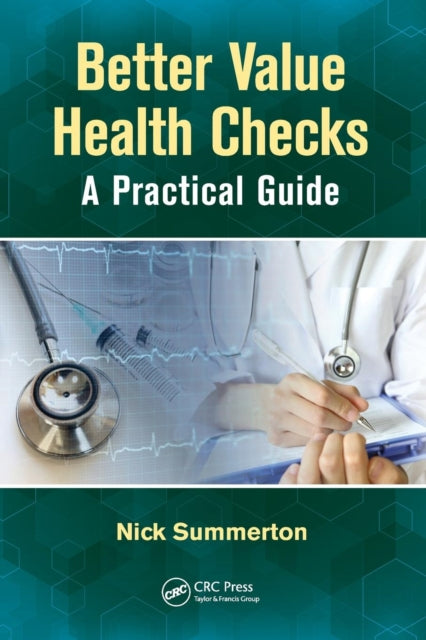 Book cover of: Better Value Health Checks. By: Nick Summerton