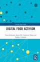 Book cover of: Digital Food Activism. By: Tanja Schneider