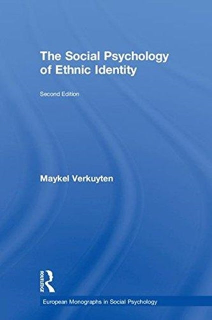 Book cover of: Social Psychology of Ethnic Identity. By: Maykel Verkuyten
