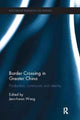 Book cover of: Border Crossing in Greater China. By: Jenn-Hwan Wang