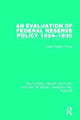 Book cover of: Evaluation of Federal Reserve Policy 1924-1930. By: Claire Helene Young