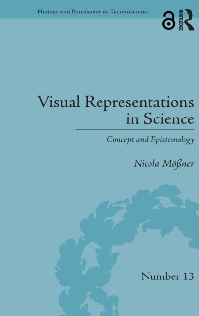Book cover of: Visual Representations in Science. By: Nicola Mößner