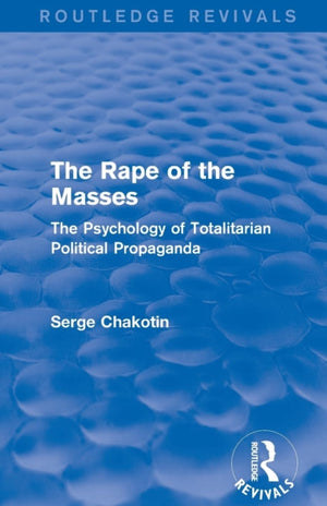 Routledge Revivals: The Rape of the Masses (1940)
