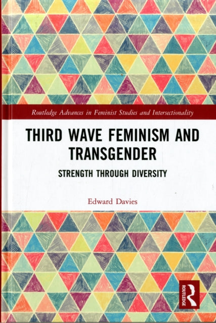 Book cover of: Third Wave Feminism and Transgender. By: Edward Burlton Davies