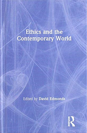 Ethics and the Contemporary World