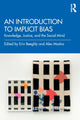 Book cover of: Introduction to Implicit Bias. By: Erin Beeghly