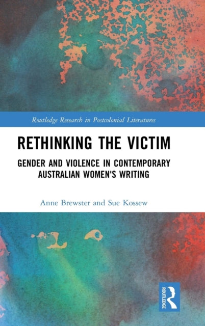 Book cover of: Rethinking the Victim. By: Anne Brewster
