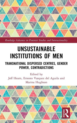Unsustainable Institutions of Men
