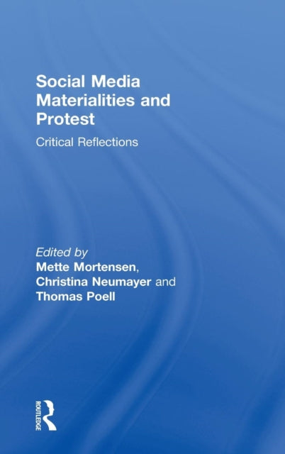 Book cover of: Social Media Materialities and Protest
