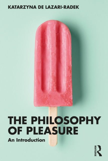 Book cover of: Philosophy of Pleasure