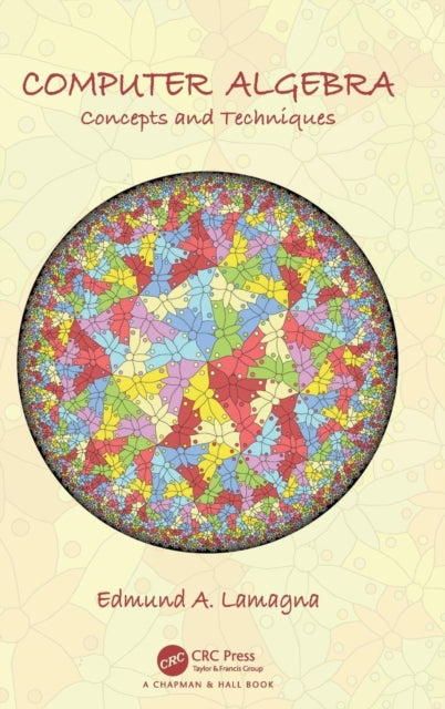 Book cover of: Computer Algebra. By: Edmund A. Lamagna