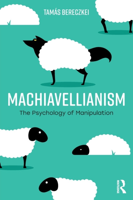 Book cover of: Machiavellianism. By: Tamás Bereczkei