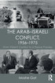 Book cover of: Arab–Israeli Conflict, 1956–1975. By: Moshe Gat