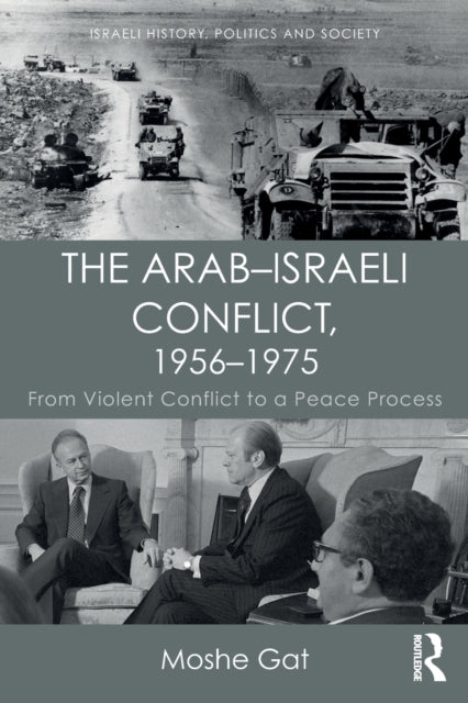 The Arab–Israeli Conflict, 1956–1975