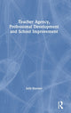 Book cover of: Teacher Agency, Professional Development and School Improvement. By: Judy Durrant