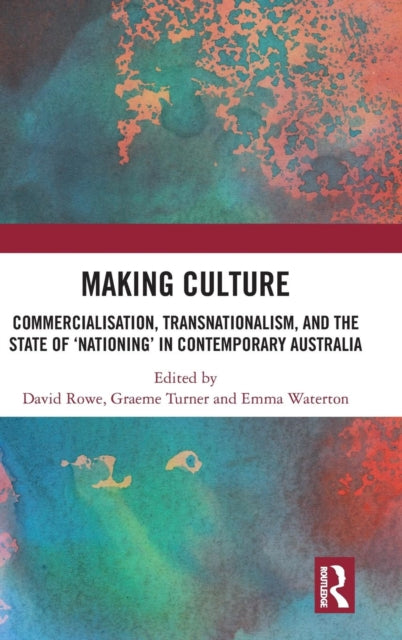 Book cover of: Making Culture. By: David Rowe