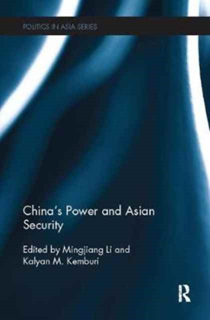 Book cover of: China's Power and Asian Security. By: Mingjiang Li