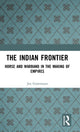 Book cover of: Indian Frontier. By: Jos Gommans