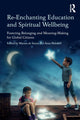 Book cover of: Re-Enchanting Education and Spiritual Wellbeing. By: Marian de Souza