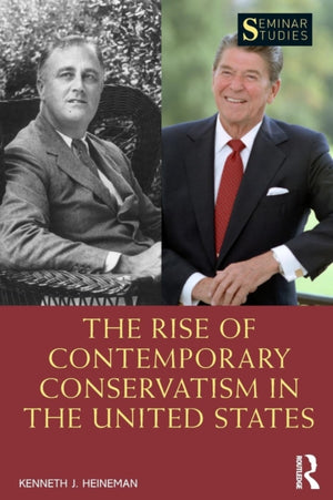 Rise of Contemporary Conservatism in the United States