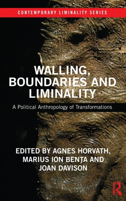 Book cover of: Walling, Boundaries and Liminality. By: Agnes Horvath