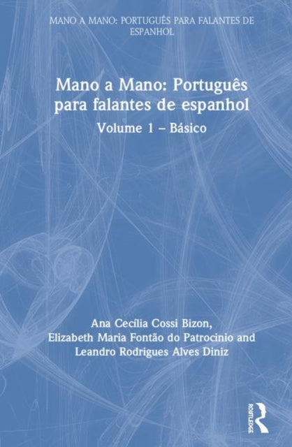 Book cover of: Mano a Mano: Portugues para Falantes de Espanhol. By: Ana Cecilia Cossi Bizon