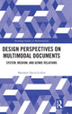 Book cover of: Design Perspectives on Multimodal Documents. By: Matthew David Lickiss