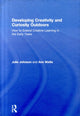 Book cover of: Developing Creativity and Curiosity Outdoors. By: Julie Johnson