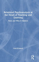 Book cover of: Relational Psychoanalysis at the Heart of Teaching and Learning. By: Lissa D'Amour