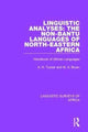 Book cover of: Linguistic Analyses: The Non-Bantu Languages of North-Eastern Africa. By: M. A. Bryan