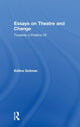 Book cover of: Essays on Theatre and Change. By: Kelina Gotman