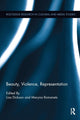 Book cover of: Beauty, Violence, Representation. By: Lisa A. Dickson