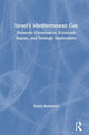 Book cover of: Israel’s Mediterranean Gas. By: Sujata Ashwarya