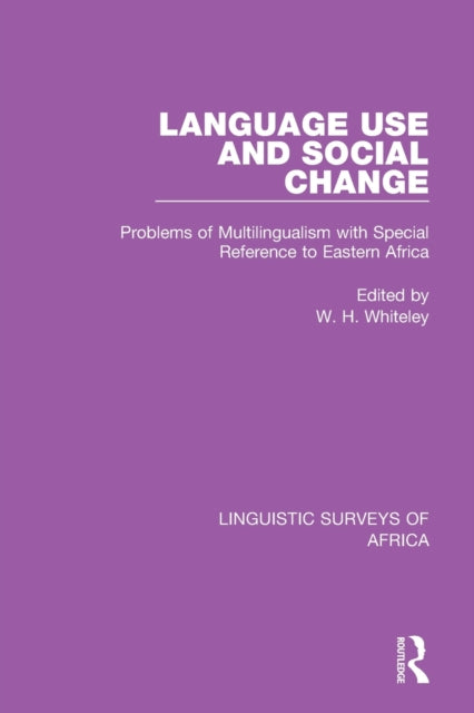 Book cover of: Language Use and Social Change. By: Wilfred Whiteley