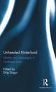 Book cover of: Unheeded Hinterland. By: Dilip Gogoi