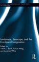 Book cover of: Landscape, Seascape, and the Eco-Spatial Imagination. By: Simon C. Estok