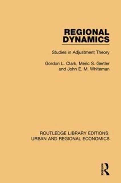 Book cover of: Regional Dynamics. By: Gordon L. Clark