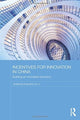 Book cover of: Incentives for Innovation in China. By: Xuedong Ding