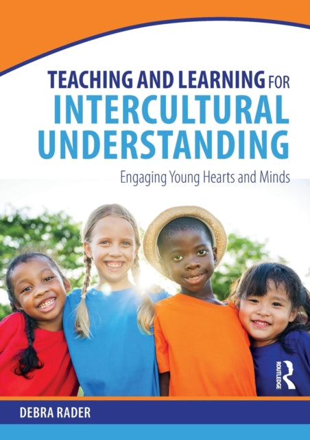 Book cover of: Teaching and Learning for Intercultural Understanding. By: Debra Rader