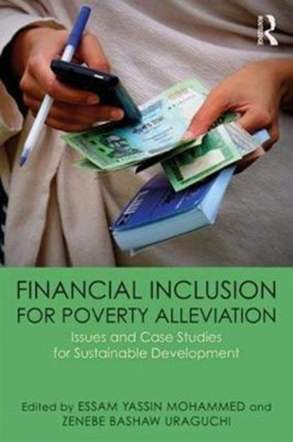 Book cover of: Financial Inclusion for Poverty Alleviation. By: Essam Yassin Mohammed