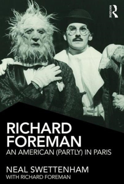 Book cover of: Richard Foreman. By: Neal Swettenham