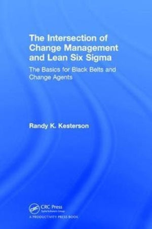 The Intersection of Change Management and Lean Six Sigma
