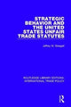 Book cover of: Strategic Behavior and the United States Unfair Trade Statutes. By: Jeffrey W. Steagall